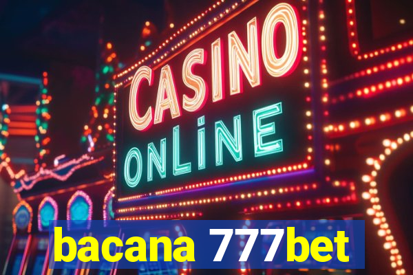 bacana 777bet